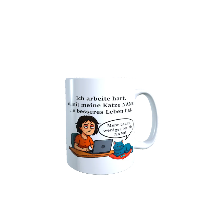 Personalisierte Tasse – Ich arbeite hart für meine Katze