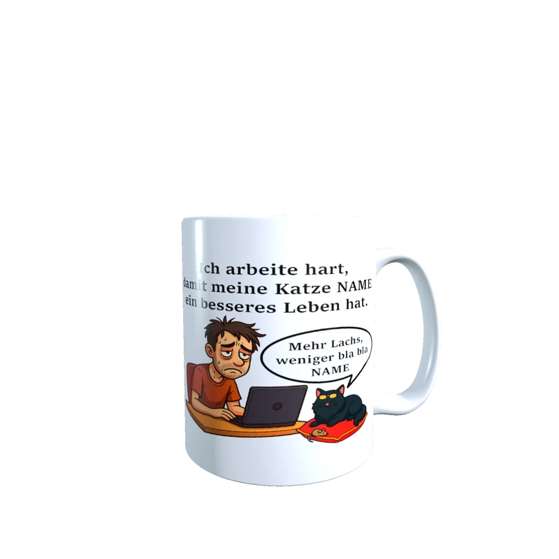 Personalisierte Tasse – Ich arbeite hart für meine Katze