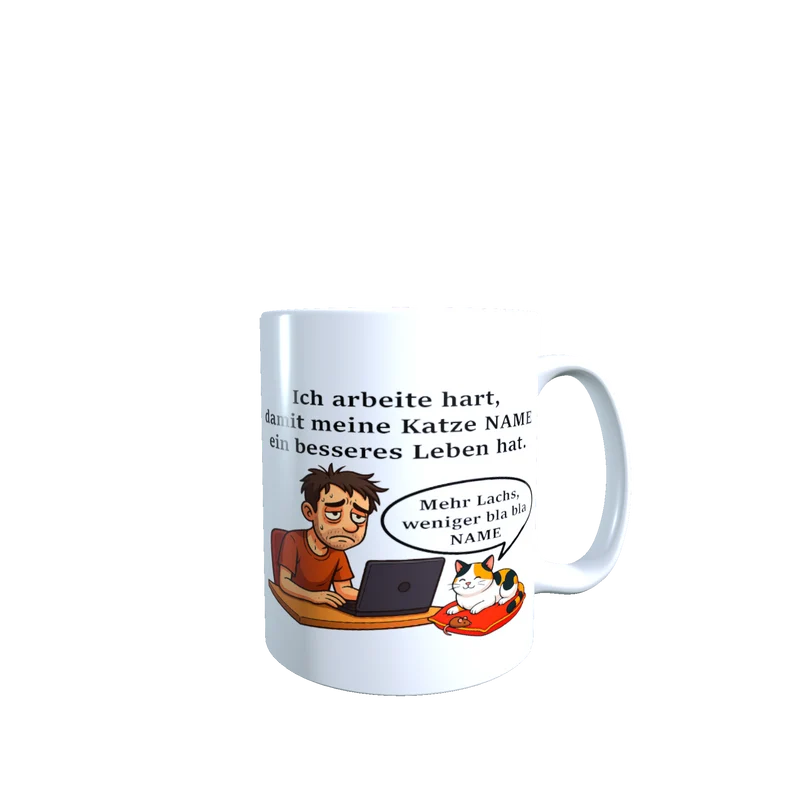 Personalisierte Tasse – Ich arbeite hart für meine Katze