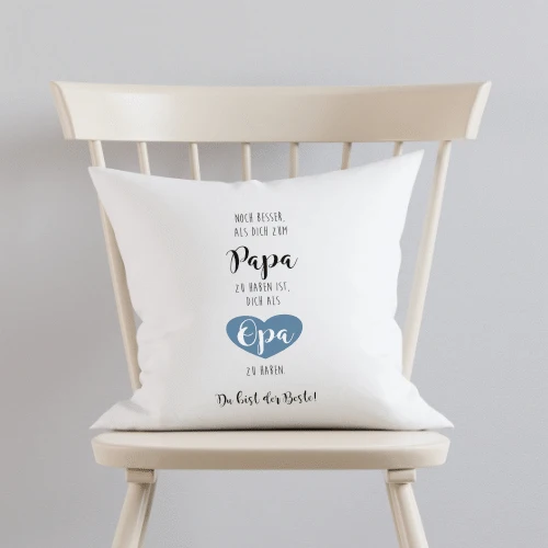 Kissen mit Spruch "Noch besser als dich zum Papa zu haben ist, dich als Opa zu haben" | Originelles Geschenk für coole Großväter