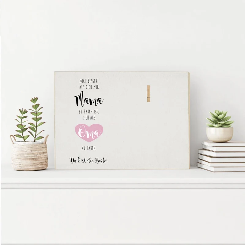 Fotogeschenk mit Spruch "Noch besser, als dich zur Mama zu haben ist, dich als Oma zu haben. Du bist die Beste!" | Besonderes Geschenk für Mütter und Großmütter | DIY Holzbild zum selbstständigen Befestigen eines Fotos