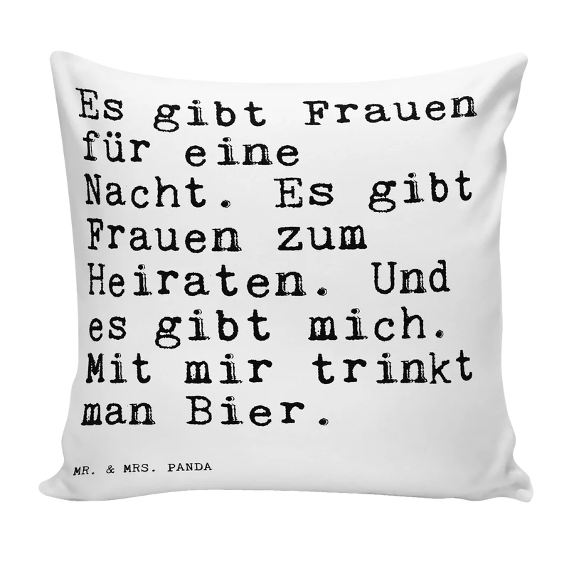 40x40 Kissen Es gibt Frauen für...