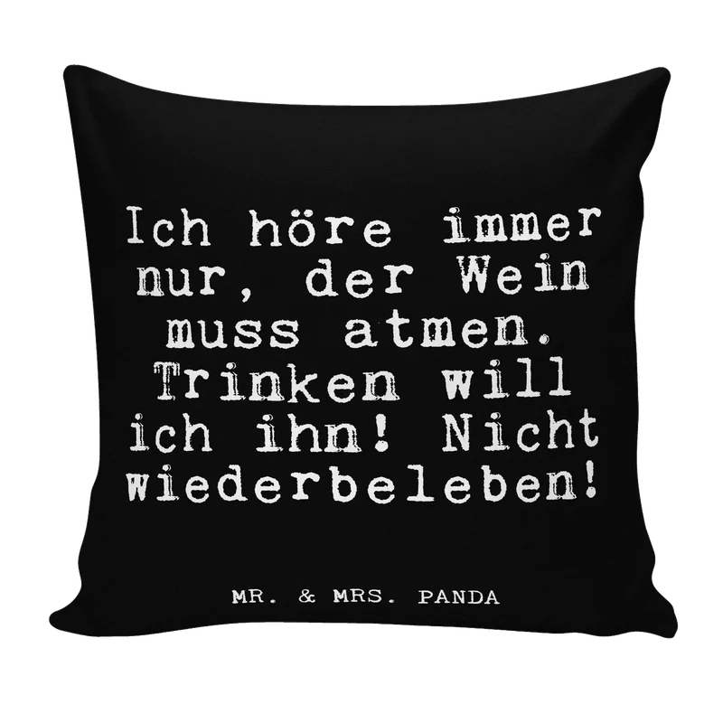 40x40 Kissen Ich höre immer nur,...
